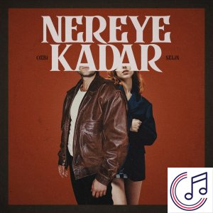 Nereye Kadar albüm kapak resmi